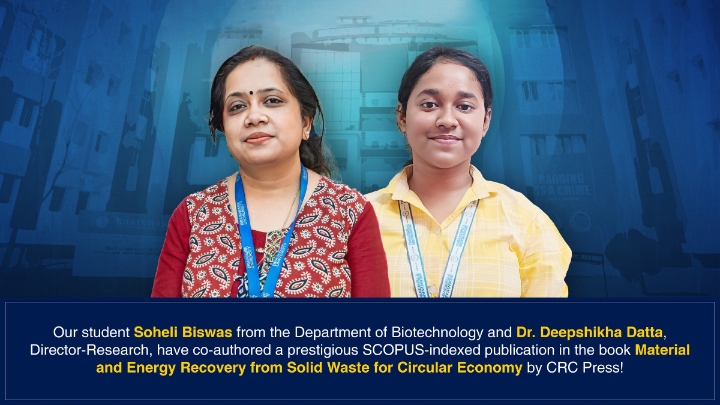 Excellent Faculty-Student Collaboration-Soheli Biswas from the Department of Biotechnology co-authored an article with Director-Research Dr. Deepshikha Datta