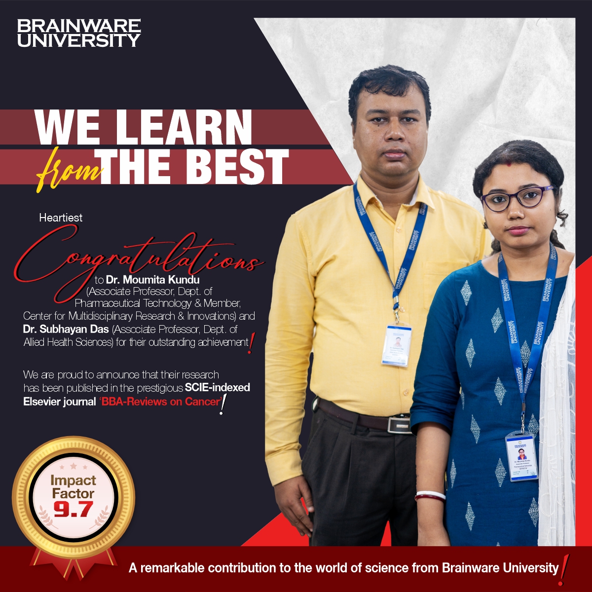 9.7 Impact Factor with SCIE Publication-Dr. Moumita Kundu, Associate Professor & Research Coordinator, Dept. of Pharmaceutical Technology and Dr. Subhayan Das, Associate Professor, Dept. of Allied Health Sciences